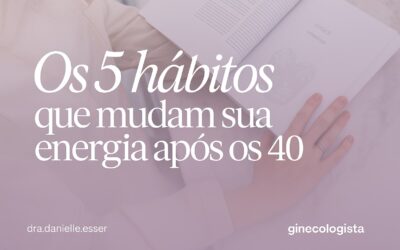 Os 5 hábitos que transformam sua energia após os 40
